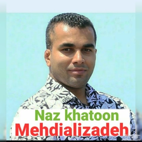 دانلود آهنگ ناز خاتون از مهدی علیزاده