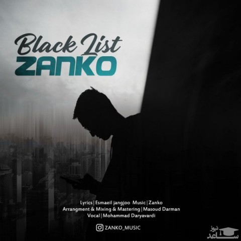 دانلود آهنگ بلک لیست از زانکو