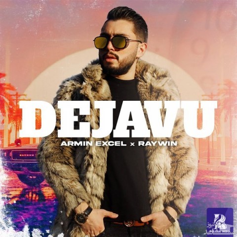 دانلود آهنگ دژاوو از آرمین اکسل