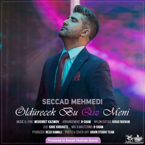 دانلود آهنگ اولدورجک بو قیز منی از سجاد محمدی