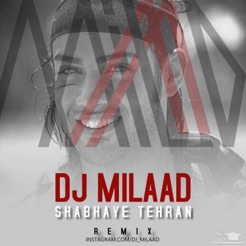 دانلود ریمیکس شبهای تهران از دی جی میلاد