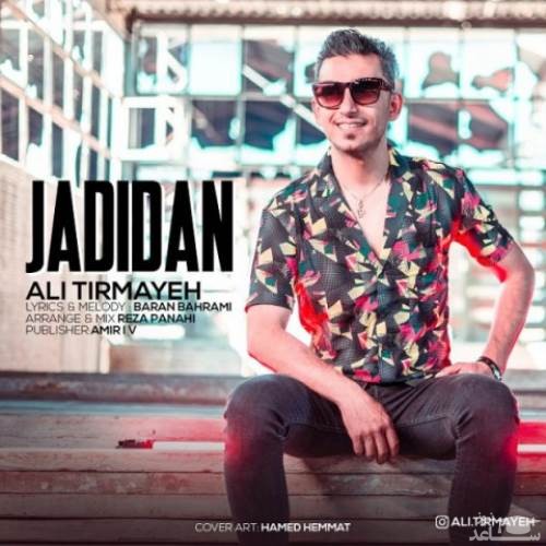 دانلود آهنگ جدیدا از علی تیرمایه