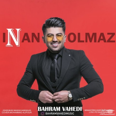 دانلود آهنگ اینان اولماز از بهرام واحدی
