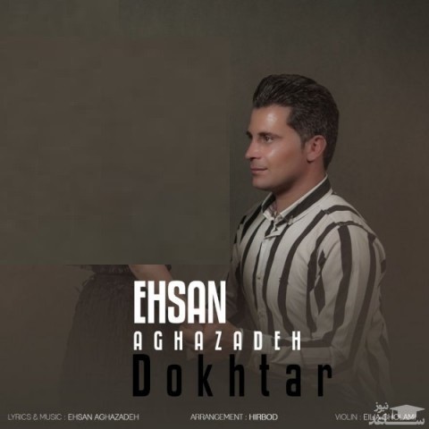 دانلود آهنگ دختر از احسان آقازاده