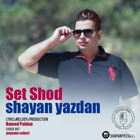 دانلود آهنگ ست شد از شایان یزدان