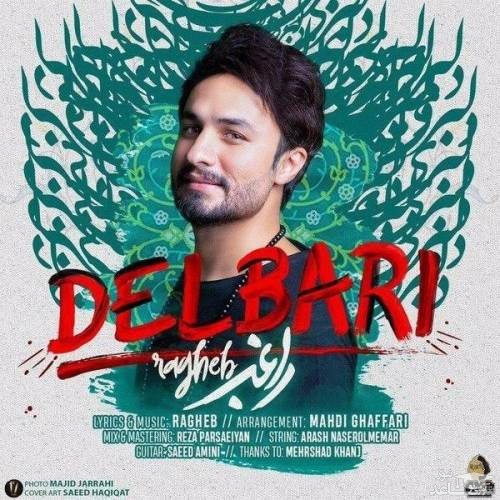 دانلود آهنگ دلبری از راغب