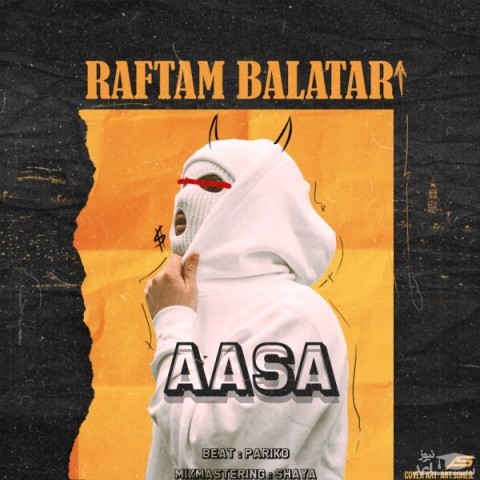 دانلود آهنگ رفتم بالاتر از آسا