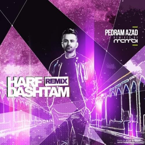 دانلود ریمیکس حرف داشتم از پدرام آزاد