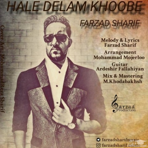 دانلود آهنگ حال دلم خوبه از فرزاد شریف